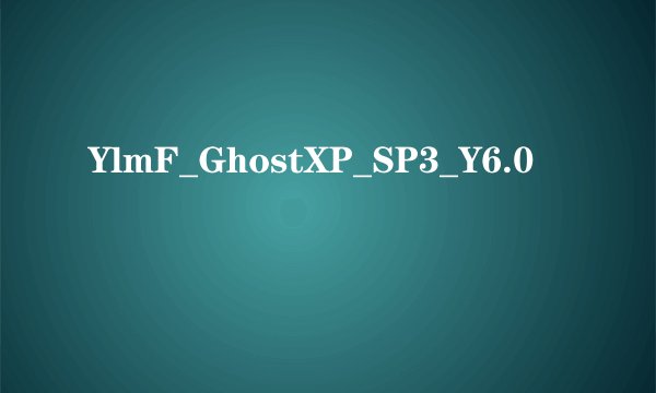 YlmF_GhostXP_SP3_Y6.0