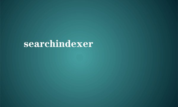 searchindexer