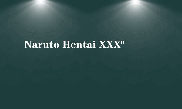 Naruto Hentai XXX