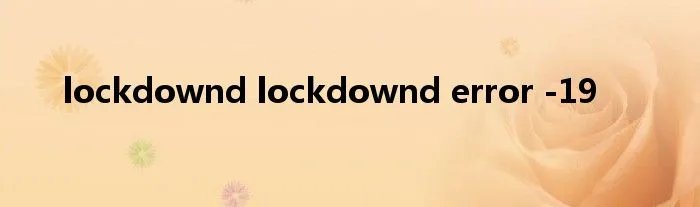 lockdownd lockdownd error -19