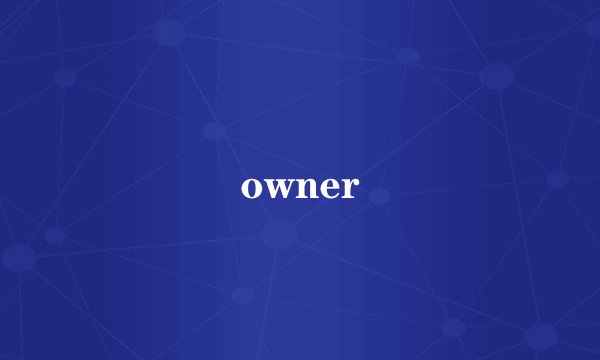 owner