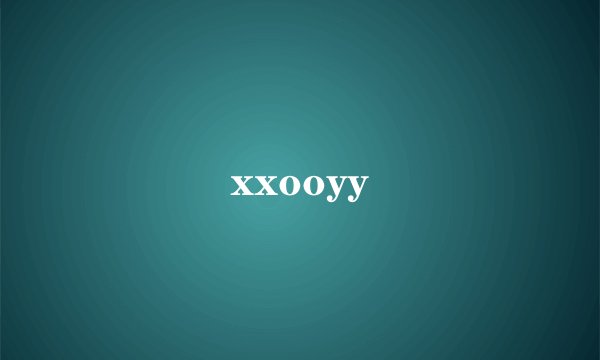 xxooyy